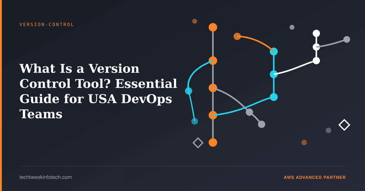 What Is a Version Control Tool? Essential Guide for USA DevOps Teams