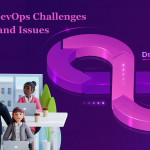 DevOps Challenges and Issues.