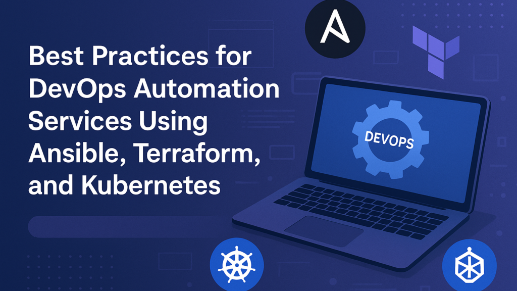 Best Practices for DevOps Automation Services Using Ansible, Terraform ...