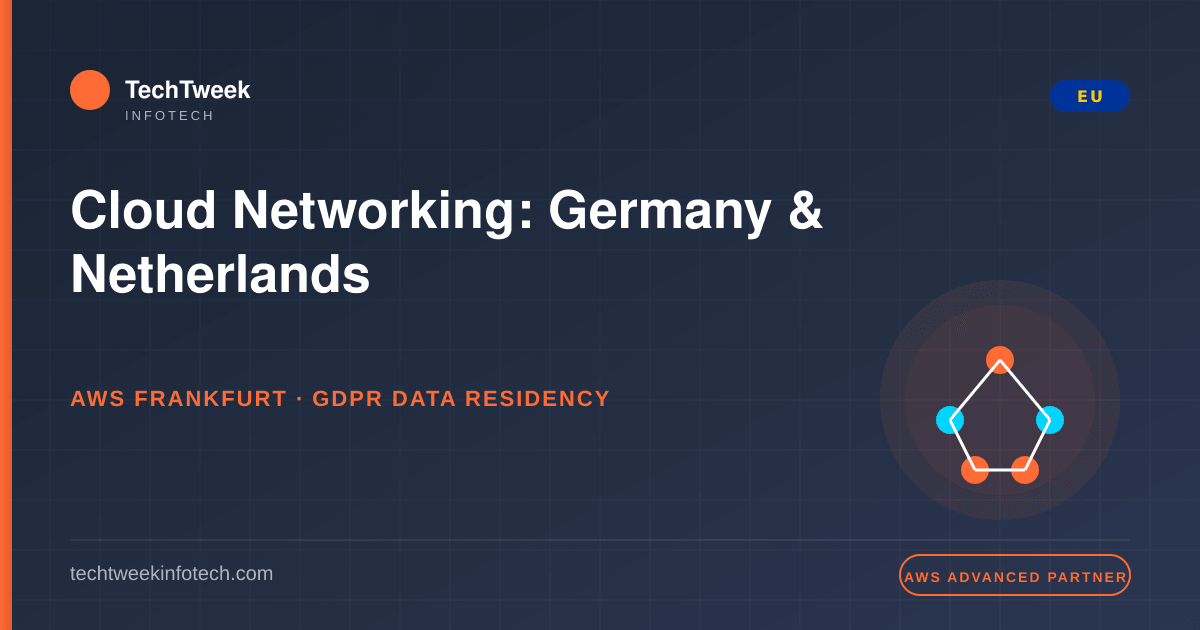 Cloud Networking: Germany & Netherlands